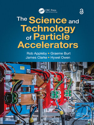 cover image of The Science and Technology of Particle Accelerators